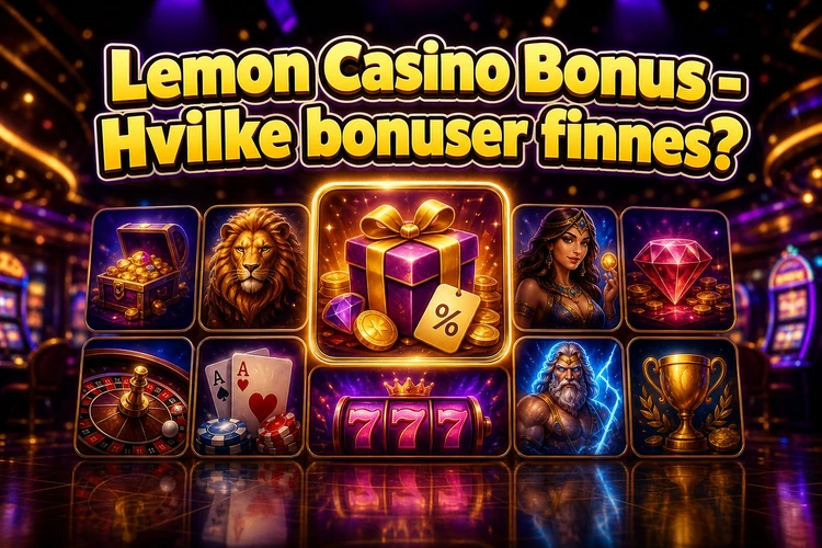 Lemon Casino Bonus - Hvilke bonuser finnes?